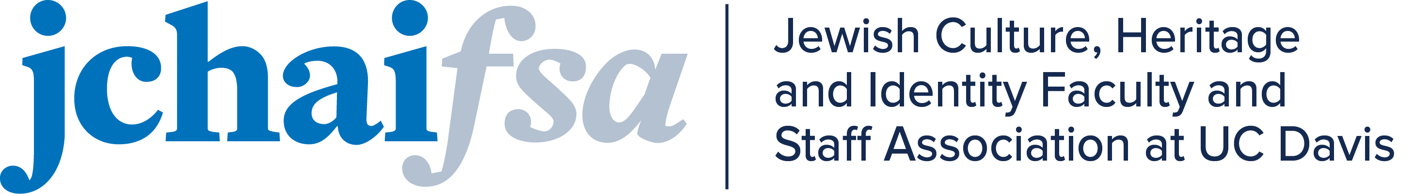 JCHAIFSA wordmark followed by full group name: Jewish Culture, Heritage and Identity Faculty and Staff Association at UC Davis