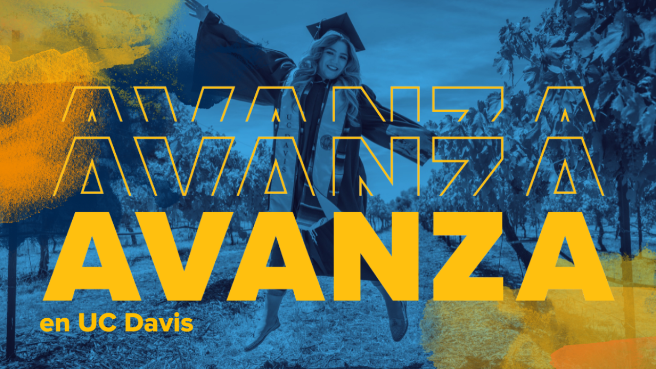 UCD grad student in gown and cap, leaping in with arms in the air in a vineyard with the words "Avanzar en UC Davis"