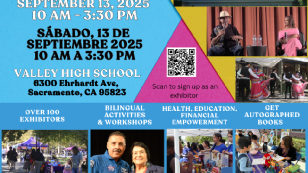Flyer for the Sacramento Latino Book & Family Festival on September 13, 2025, at Valley High School. Free admission, bilingual activities, health and education resources, over 100 exhibitors, and author book signings.