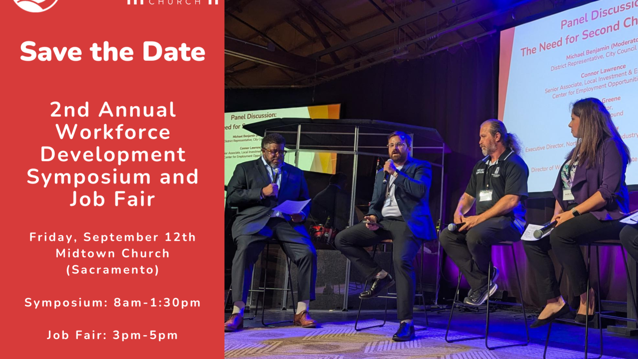 Flyer for the 2nd Annual Workforce Development Symposium and Job Fair on September 12th at Midtown Church, Sacramento. Symposium: 8am–1:30pm. Job Fair: 3–5pm. Includes photo of a panel discussion with four speakers.