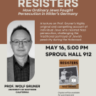 Resisters: How Ordinary Jews Fought Persecution in Hitler's Germany, w/ Professor Wolf Gruner