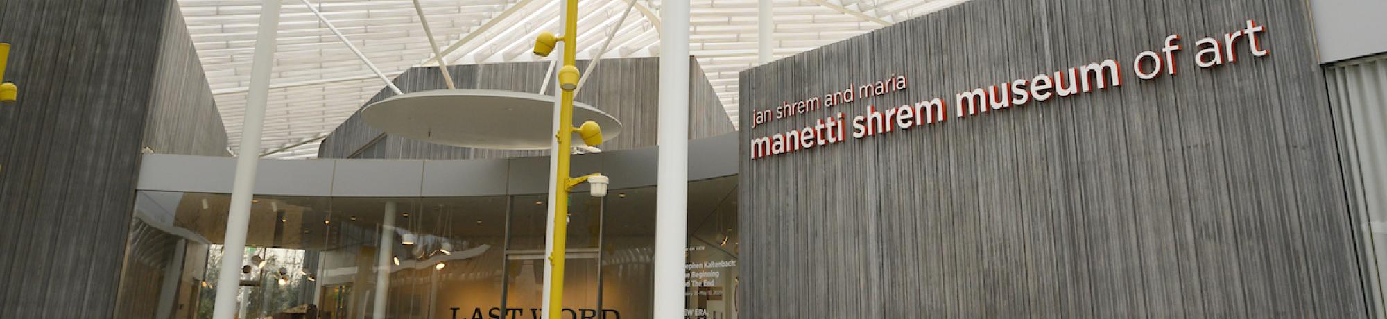 front of Shrem museum, decorative only